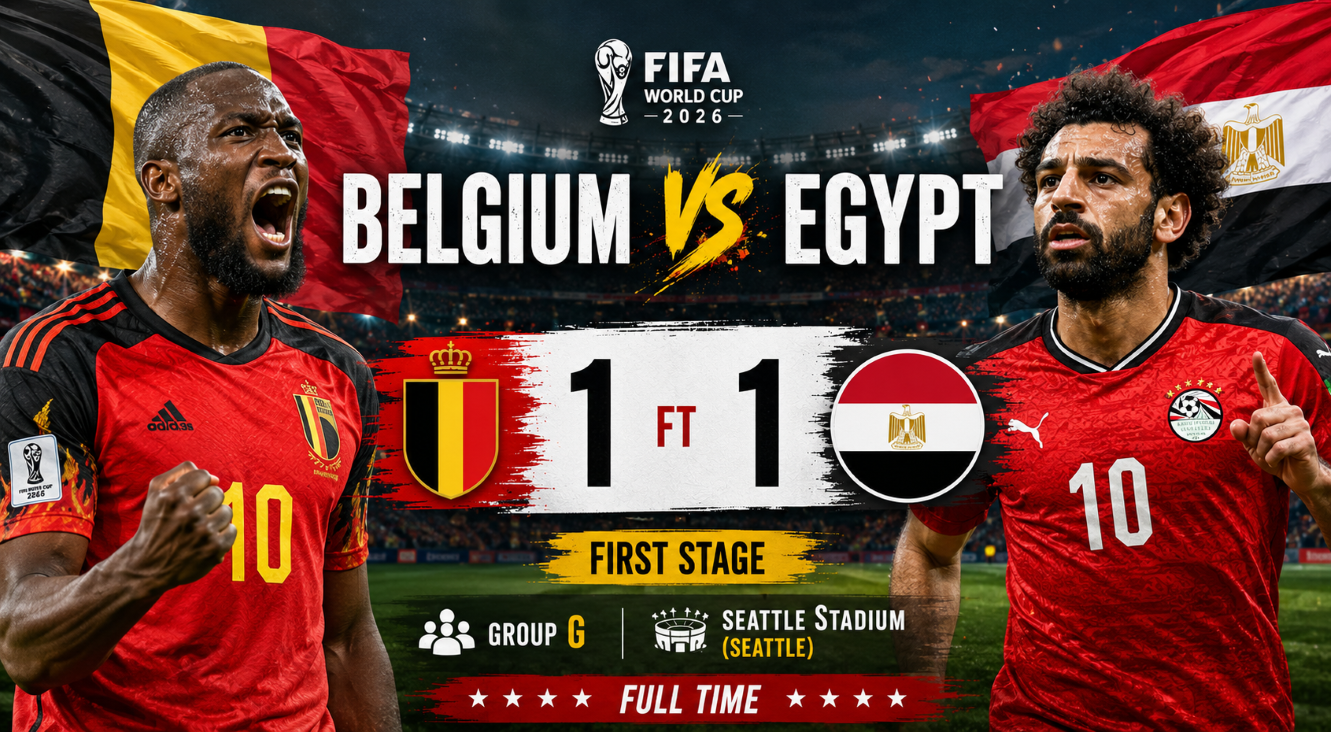 Belgium 1-1 Egypt: Group G Clash Ends in Hard-Fought Draw at FIFA World Cup 2026