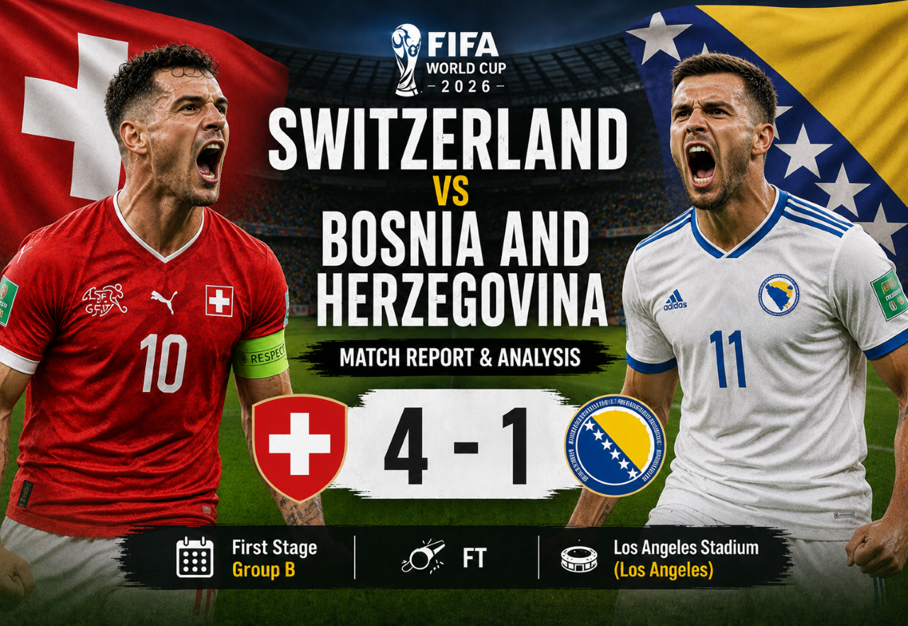 Switzerland 4-1 Bosnia and Herzegovina: Dominant Swiss Display Powers Group B Victory